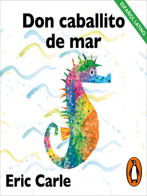 cover image of Don Caballito de Mar (Colección Eric Carle)